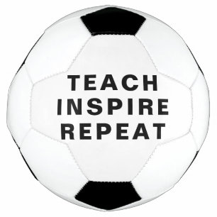 Teach Inspire Repeat Motivational Design Football