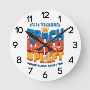 Teach. Lead. Uplift. Custom Wall Clock