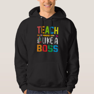 Teach Like A Boss Cute Teacher Hoodie