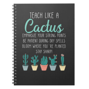 Teach Like A Cactus Teacher Back To School Notebook