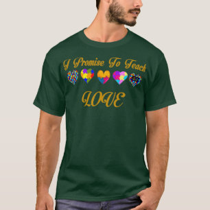 Teach Love for Teachers Para Sped Autism Equality T-Shirt