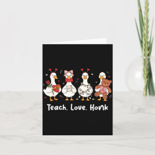 Teach love honk goose valentine teacher valentine card