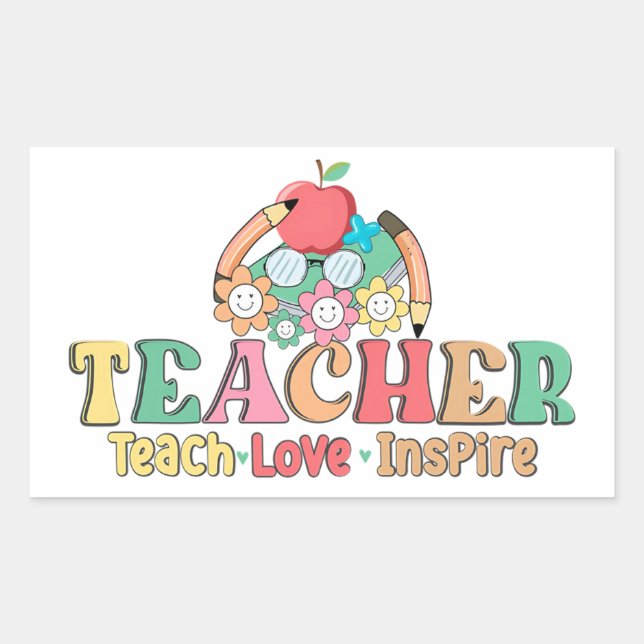 Teach • Love • Inspire – A Celebration of Educator Rectangular Sticker (Front)