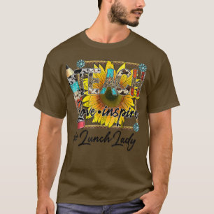Teach Love Inspire Back to school Lunch Lady Life  T-Shirt