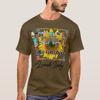 Teach Love Inspire Back to school Lunch Lady Life  T-Shirt