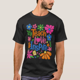 Teach Love Inspire Back To School T-Shirt