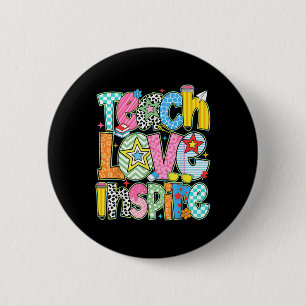 Teach Love Inspire Back To School Teacher Kids Boy 6 Cm Round Badge