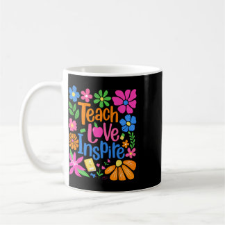 Teach Love Inspire Boho Floral Retro Ck To School Coffee Mug