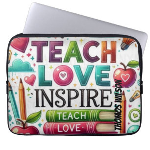 TEACH LOVE INSPIRE COLOUR FULL DISIGNElectronics B Laptop Sleeve