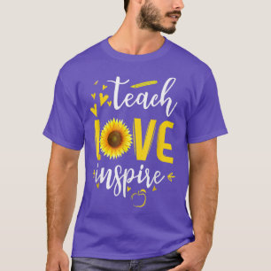 Teach Love Inspire Cute Sunflower Teacher Apprecia T-Shirt