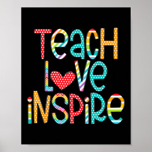 Teach Love Inspire First Day Byck To School Teache Poster