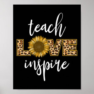 Teach Love Inspire Funny Leopard Sunflower Gifts F Poster