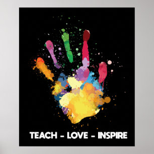 Teach Love Inspire Funny Teacher Hand Paint Poster