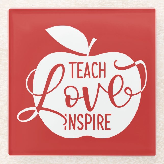 Teach Love Inspire Glass Coaster (Front)