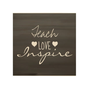 Teach, Love, Inspire Inspiration Quotes Chalkboard Wood Wall Art