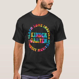 Teach Love Inspire Kindergarten Teacher Back To Sc T-Shirt