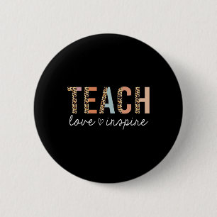 Teach Love Inspire Leopard Ck To School Cute Teach 6 Cm Round Badge