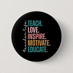 Teach Love Inspire Motivate Back To School Cute Te 6 Cm Round Badge