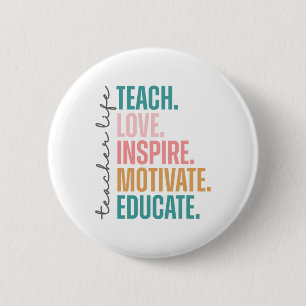 Teach Love Inspire Motivate Back To School Cute Te 6 Cm Round Badge