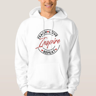 Teach Love Inspire Motivational  Hoodie