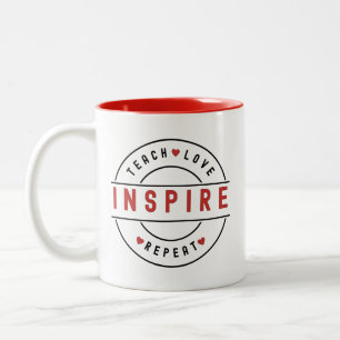 Teach Love Inspire Motivational Two-Tone Coffee Mug