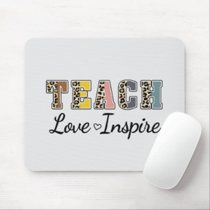 Teach, Love, Inspire Mouse Mat