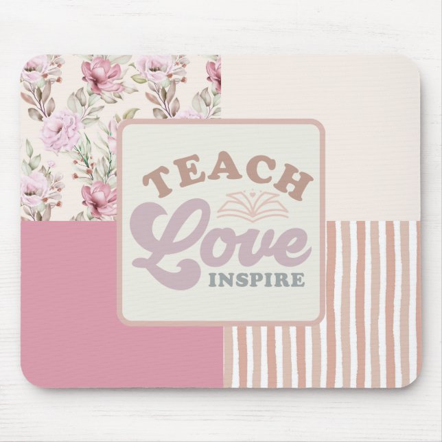 Teach Love Inspire Mouse Mat (Front)