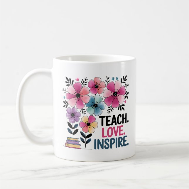 Teach Love Inspire Mug | Floral Teacher Coffee Cup (Left)