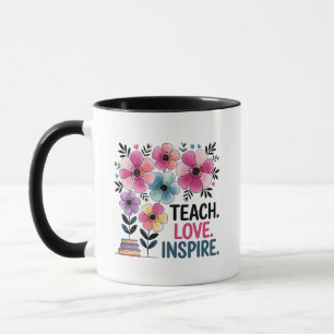 Teach Love Inspire Mug   Floral Teacher Coffee Cup