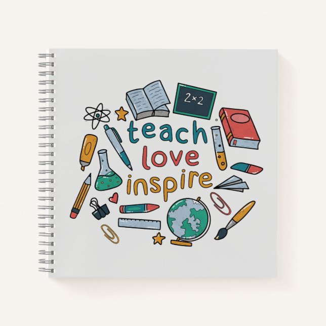Teach Love Inspire Notebook (Front)