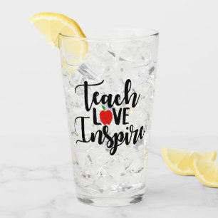 Teach love inspire occupation glass