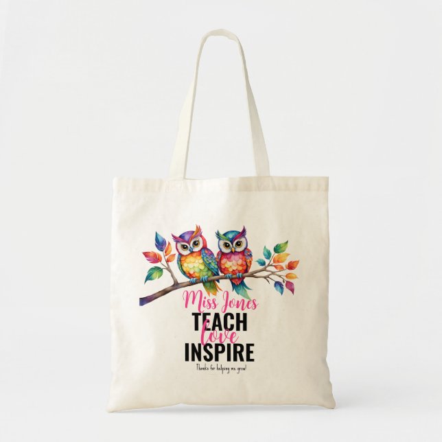 Teach love inspire owl  thanks for helping me grow tote bag (Front)