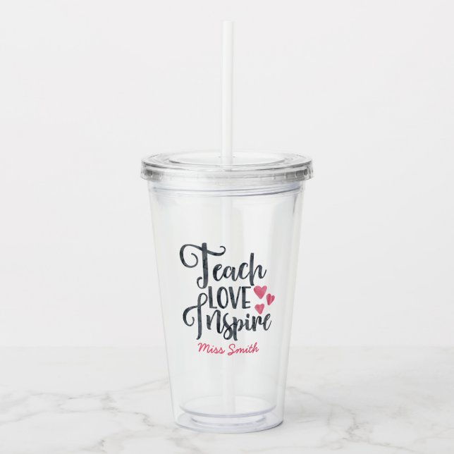 Teach Love Inspire Personalised Acrylic Tumbler (Front)