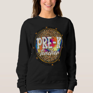 Teach Love Inspire Pre K Teacher Leopard Back To S Sweatshirt