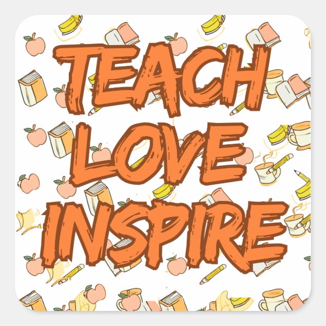 Teach Love Inspire Retro Teacher Quote Square Sticker (Front)