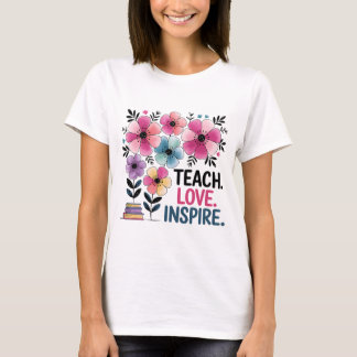 Teach Love Inspire Shirt | Floral Teacher Tee
