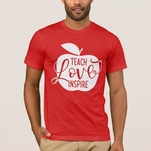Teach Love Inspire T-Shirt (Front)