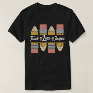 Teach, Love, Inspire T-Shirt