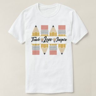 Teach, Love, Inspire T-Shirt
