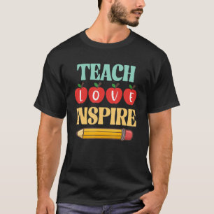 Teach Love Inspire Teacher Apple Pencil Women Men T-Shirt