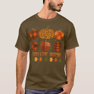 Teach Love Inspire Teacher Autumn Fall Pumpkin Leo T-Shirt