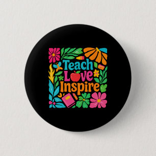 Teach Love Inspire Teacher Back To School Happy Fi 6 Cm Round Badge