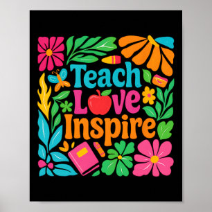 Teach Love Inspire Teacher Back To School Happy Fi Poster