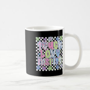 Teach Love Inspire Teacher First Day Funny Back To Coffee Mug
