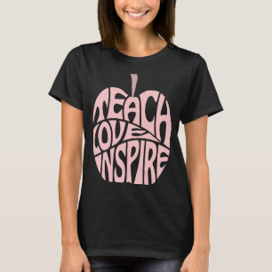 Teach Love Inspire Teacher for Women Apple Graphi T-Shirt