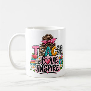 Teach Love Inspire Teacher Messy Bun Mug Cute Back