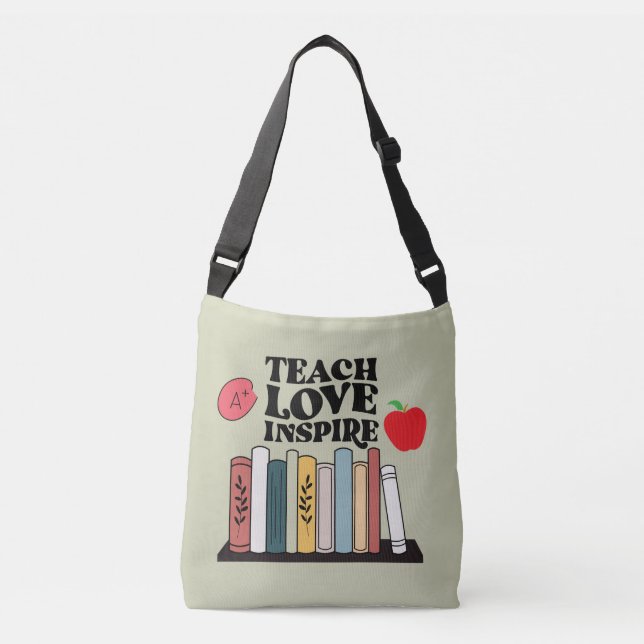 Teach Love Inspire Teachers Appreciation Gift Crossbody Bag (Front)