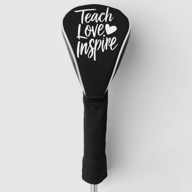Teach Love Inspire Teacher's Day Gift Teacher Life Golf Head Cover (Front)