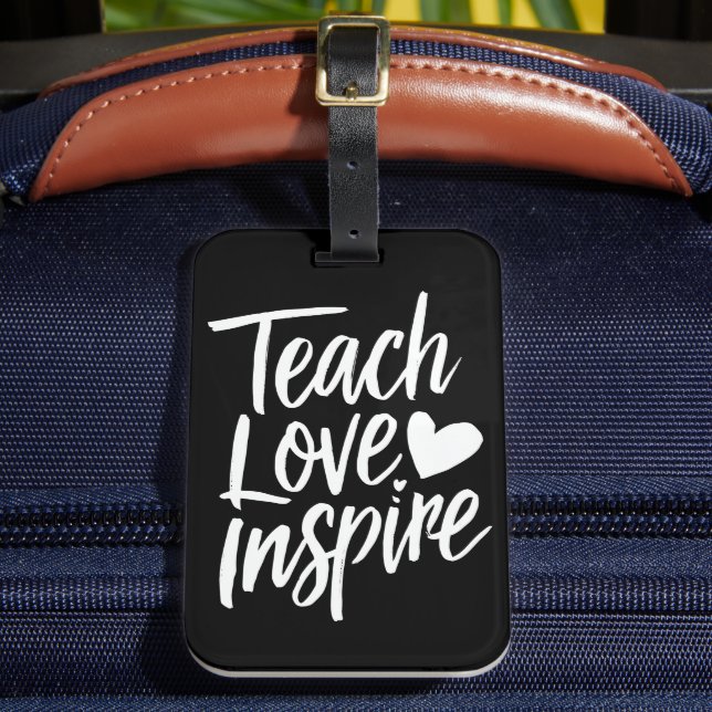 Teach Love Inspire Teacher's Day Gift Teacher Life Luggage Tag (Front Insitu 2)