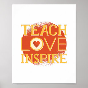 Teach Love Inspire - TEACHERS QUOTE SAYINGS Gifts Poster